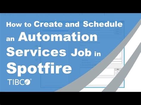 Spotfire automation services job builder